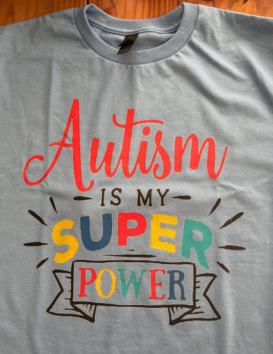 Autism is My Super Power TShirt